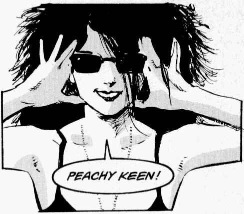 Panel from Sandman comics of Death, wearing sunglasses, saying 'Peachy Keen!'